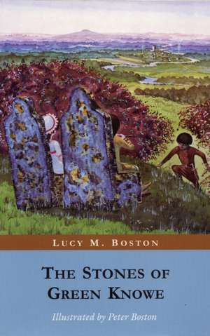 The Stones of Green Knowe de L. M. Boston