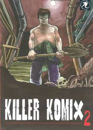 Killer Komix 2 de Slater Kerekes