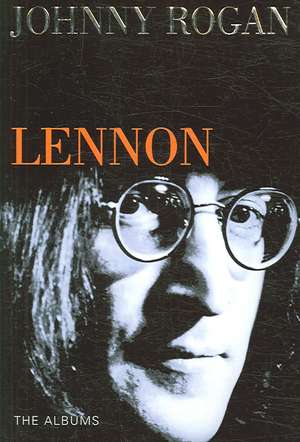 Lennon de Johnny Rogan