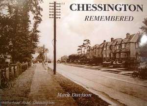 Chessington Remembered de Mark Hamilton Davison