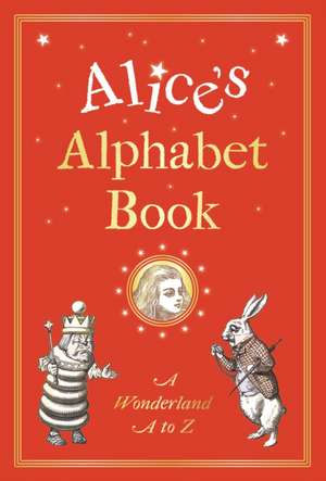 Alice's Alphabet Book de Michael Johnson