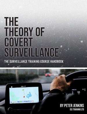 Theory of Covert Surveillance de Peter Jenkins