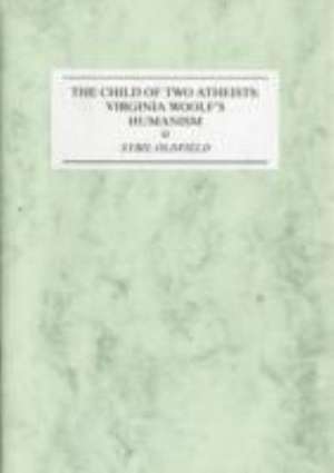 A Child of Two Atheists de Sybil Oldfield