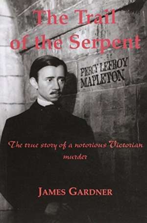 The Trail of the Serpent de James Gardner