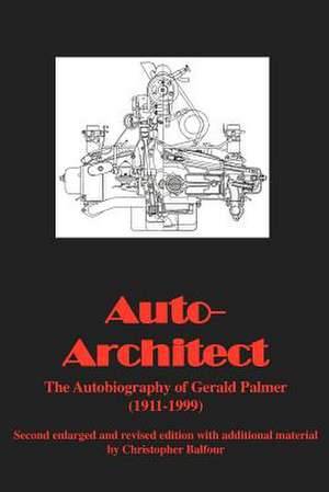 Auto-Architect - Autobiography of Gerald Palmer de G. M. Palmer