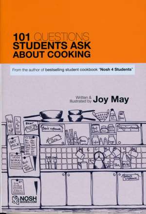 101 Questions Students Ask About Cooking de Joy May