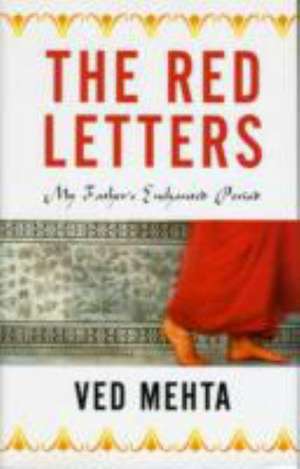 The Red Letters de Ved Mehta