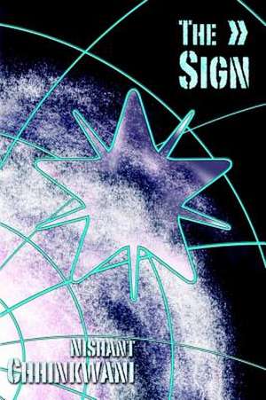 The Sign de Nishant Chhinkwani