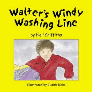 Griffiths, N: Walter's Windy Washing Line de Neil Griffiths