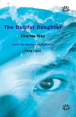 The Dutiful Daughter de Charles Way