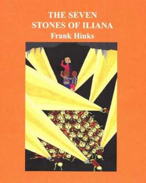 Seven Stones of Iliana, The de Frank Hinks