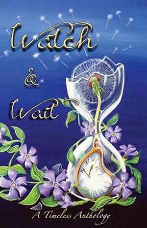 Watch & Wait