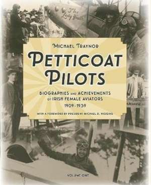 Petticoat Pilots de Michael Traynor