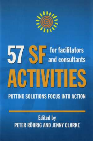 57 SF Activities for Facilitators and Consultants de Jenny Clarke