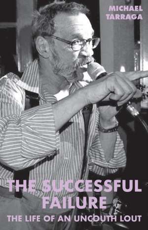 The Successful Failure de Michael Tarraga