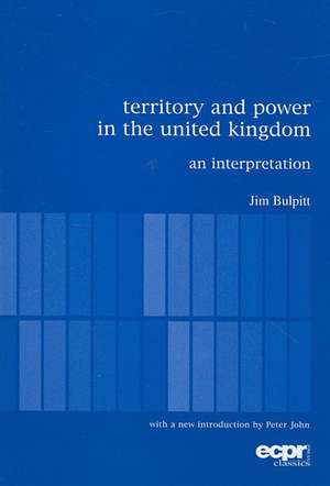 Territory and Power in the United Kingdom de Jim Bulpitt