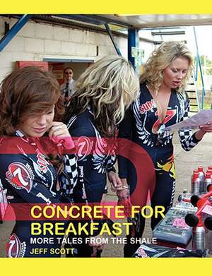 Concrete for Breakfast de Jeff Scott