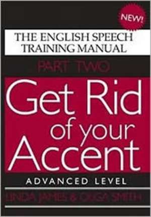 Get Rid of Your Accent de Linda James