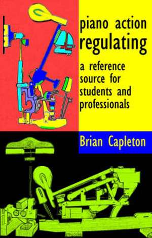 Piano Action Regulating de Brian Capleton