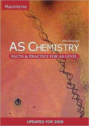 As Chemistry Facts and Practice de Max Parsonage