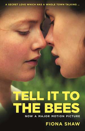 Tell it to the Bees de Fiona Shaw