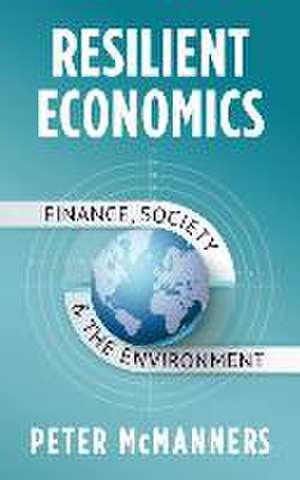 Resilient Economics de Peter Mcmanners