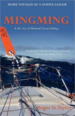 Mingming & the Art of Minimal Ocean Sailing de Roger D. Taylor