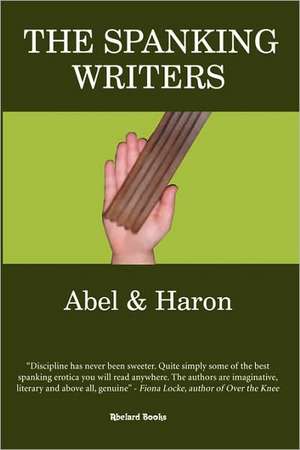 The Spanking Writers: Paperback Edition de Simone Abel