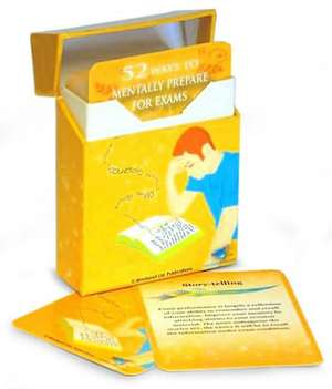 52 Ways to Mentally Prepare for Exams de Mindsport Ltd Publications