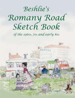 Beshlie's Romany Road Sketch Book de Beshlie