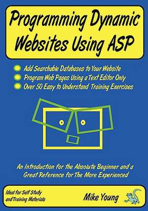 Programming Dynamic Websites Using ASP de Mike Young