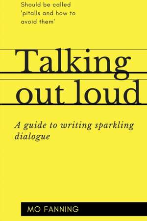 Talking out loud de Mo Fanning