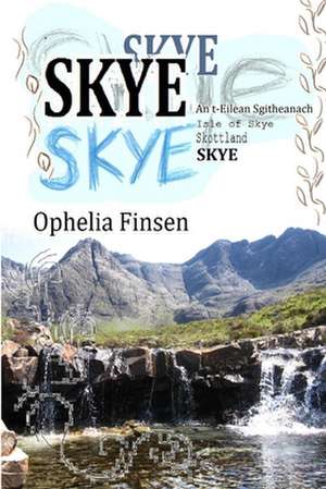 Skye de Ophelia Finsen