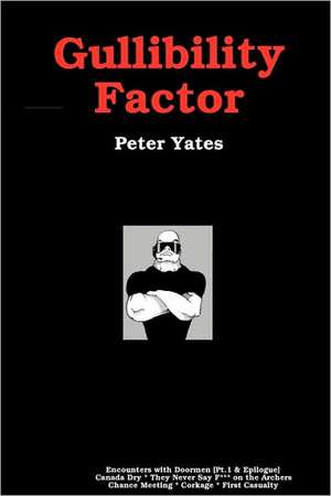 Gullibility Factor de Peter Yates