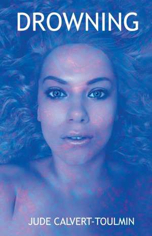 Drowning de Jude Calvert-Toulmin
