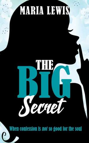 The Big Secret de Maria Lewis