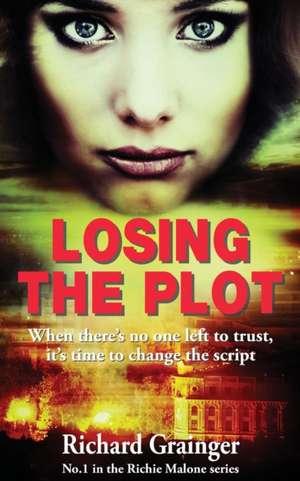 Losing The Plot de Richard Grainger