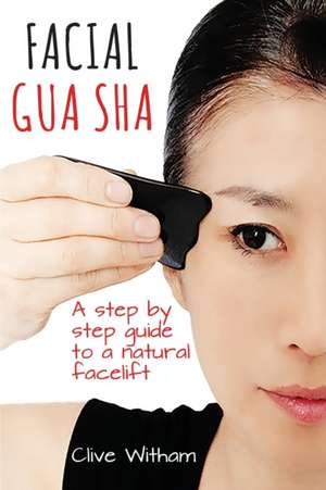 Facial Gua Sha de Clive Witham