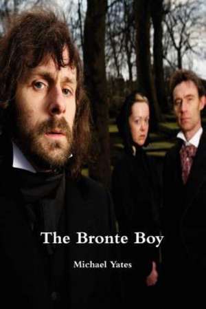 The Bronte Boy de Michael Yates