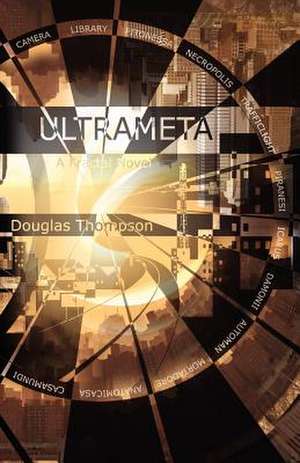 Ultrameta, a Fractal Novel (Paperback) de Douglas Thompson