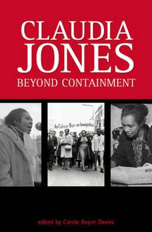 Claudia Jones: Beyond Containment de Carole Boyce Davies