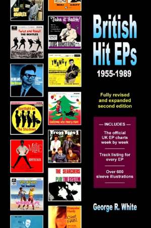 British Hit EPs: 1955-1989 de George R. White