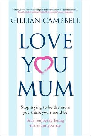 Love You Mum de Gillian Christine Campbell