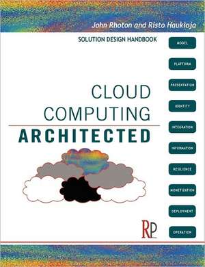 Cloud Computing Architected: Solution Design Handbook de John Rhoton