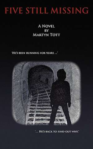 Tott, M: Five Still Missing