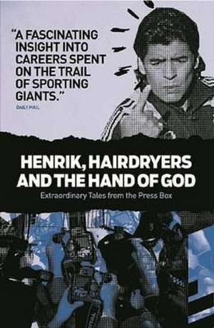 Henrik, Hairdryers and the Hand of God de Backpage Press Limited