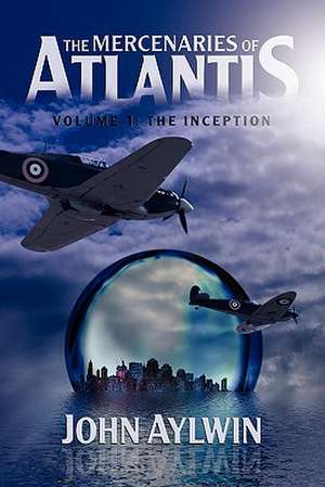 The Mercenaries of Atlantis de John Aylwin