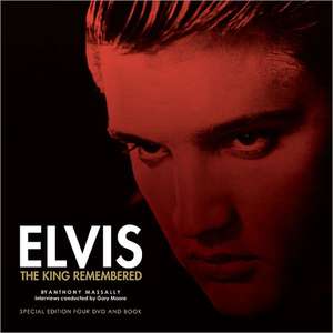 Elvis: The King Remembered de Anthony Massally