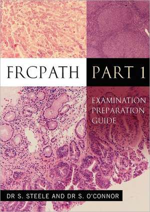 Frcpath Pt1: Examination Preparation Guide de S. Steele