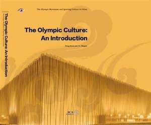 Olympic Culture: an Introduction de Jinxia Dong